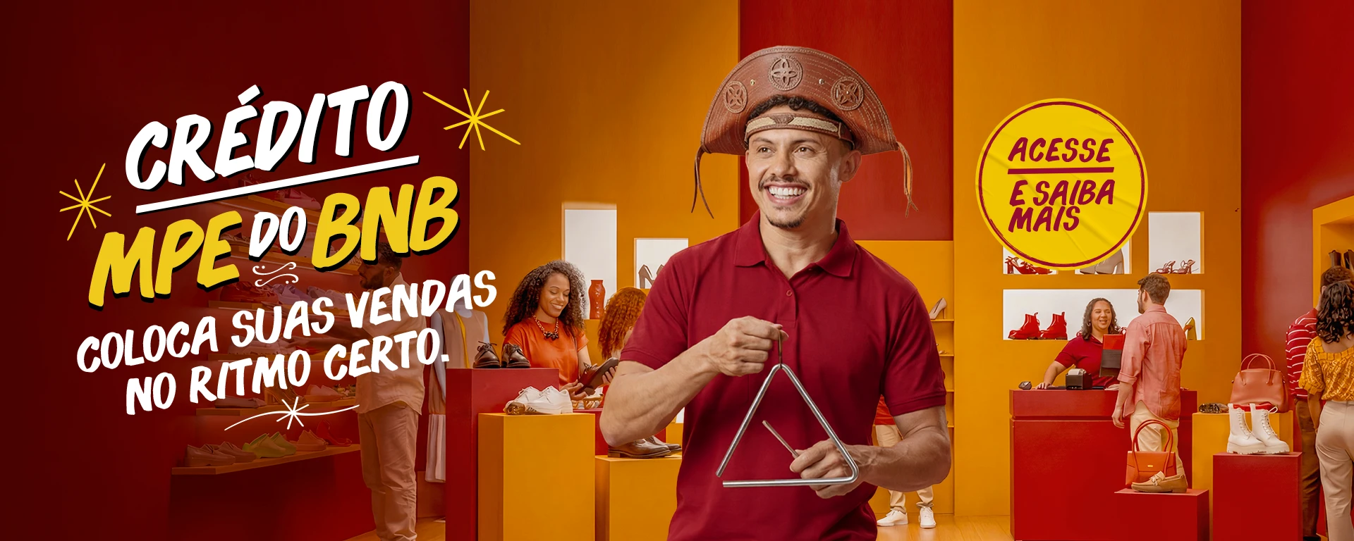 Crédito MPE do BNB; Coloca suas vendas no ritmo certo. Clique aqui e saiba mais.