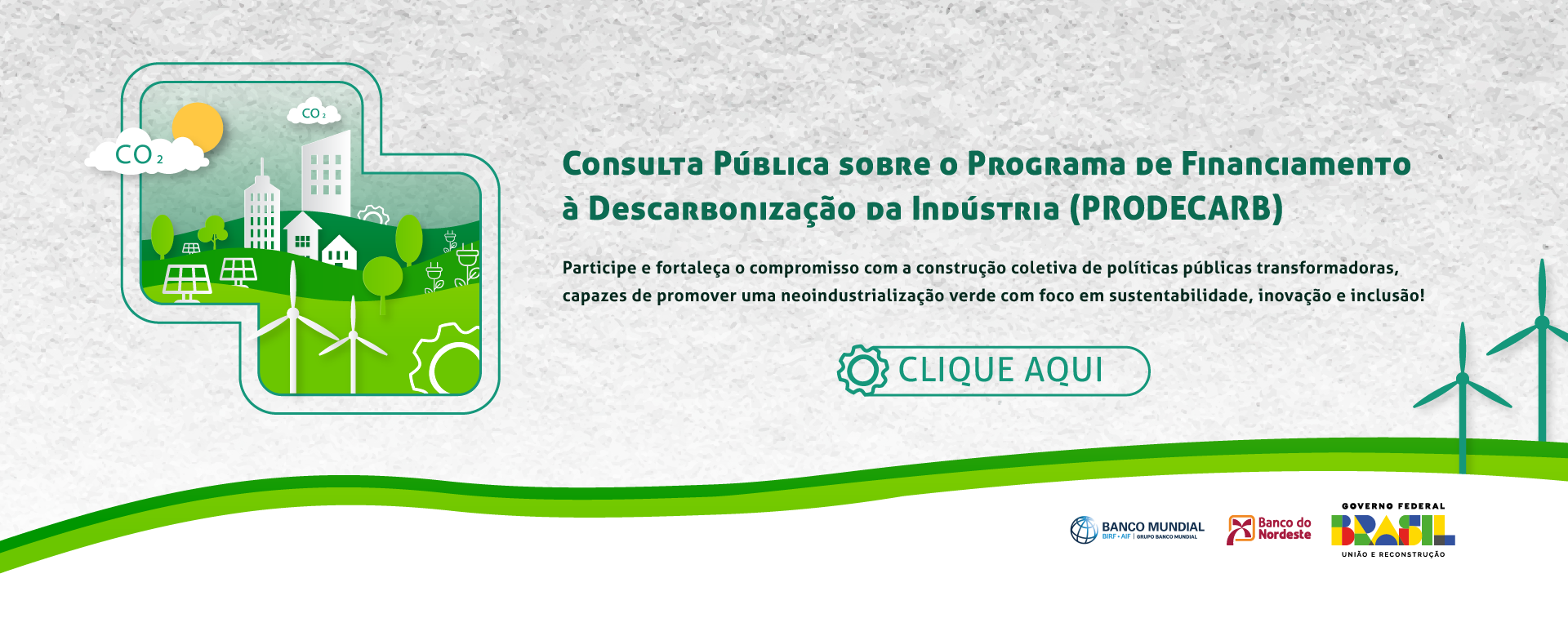 Clique aqui para responder Questionário da Consulta Pública sobre o Programa de Financiamento à Descarbonização da Indústria - PRODECARB