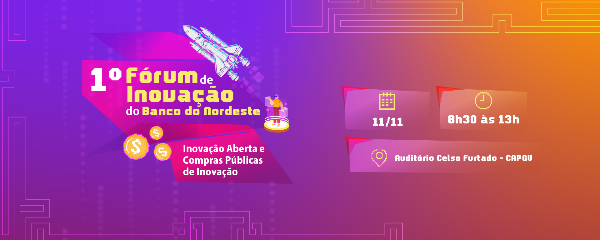 Venha participar do primeiro fórum de inovação Banco do Nordeste